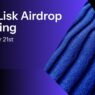 The upcoming lisk airdrop campaign