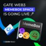 Gate Web3 MemeBox Space